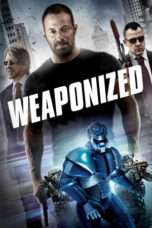 Nonton Streaming Download Drama Weaponized (2016) Subtitle Indonesia