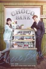 Nonton Streaming Download Drama Choco Bank (2016) Subtitle Indonesia