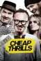 Nonton Streaming Download Drama Cheap Thrills (2013) Subtitle Indonesia