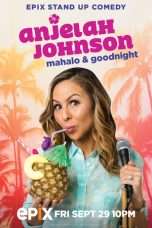 Nonton Streaming Download Drama Anjelah Johnson: Mahalo & Goodnight (2017) Subtitle Indonesia