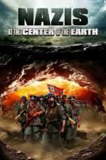 Nonton Streaming Download Drama Nazis at the Center of the Earth (2012) Subtitle Indonesia