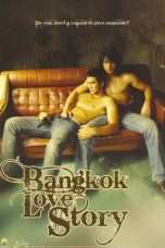 Nonton Streaming Download Drama Bangkok Love Story (2007) Subtitle Indonesia