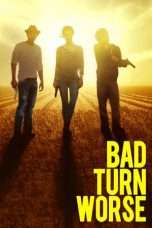 Nonton Streaming Download Drama Bad Turn Worse (2013) Subtitle Indonesia