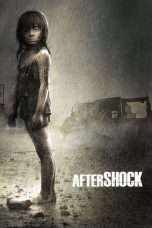 Nonton Streaming Download Drama Aftershock (2010) jf Subtitle Indonesia