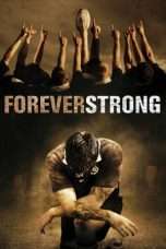 Nonton Streaming Download Drama Forever Strong (2008) Subtitle Indonesia