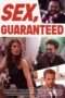 Nonton Streaming Download Drama Sex Guaranteed (2017) Subtitle Indonesia