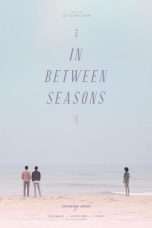 Nonton Streaming Download Drama In Between Seasons (2018) jf Subtitle Indonesia