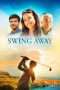 Nonton Streaming Download Drama Swing Away (2017) Subtitle Indonesia