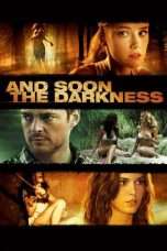 Nonton Streaming Download Drama And Soon the Darkness (2010) Subtitle Indonesia