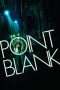 Nonton Streaming Download Drama Point Blank (2010) Subtitle Indonesia