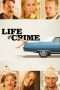 Nonton Streaming Download Drama Life of Crime (2013) Subtitle Indonesia