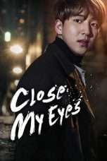 Nonton Streaming Download Drama Nonton Close My Eyes (2017) Sub Indo jf Subtitle Indonesia