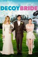 Nonton Streaming Download Drama Nonton The Decoy Bride (2011) Sub Indo jf Subtitle Indonesia