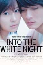 Nonton Streaming Download Drama Into the White Night (2011) Subtitle Indonesia