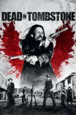 Nonton Streaming Download Drama Dead in Tombstone (2013) Subtitle Indonesia