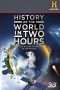 Nonton Streaming Download Drama The History of the World in 2 Hours (2011) Subtitle Indonesia