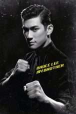 Nonton Streaming Download Drama Bruce Lee, My Brother (2010) Subtitle Indonesia