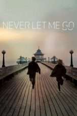 Nonton Streaming Download Drama Never Let Me Go (2010) Subtitle Indonesia