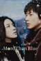 Nonton Streaming Download Drama More Than Blue (2009) Subtitle Indonesia