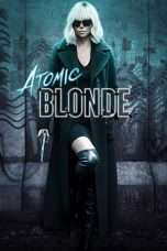 Nonton Streaming Download Drama Nonton Atomic Blonde (2017) Sub Indo jf Subtitle Indonesia