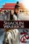 Nonton Streaming Download Drama Shaolin Warrior (2013) Subtitle Indonesia