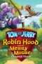 Nonton Streaming Download Drama Tom And Jerry Robin Hood And His Merry Mouse (2012) Subtitle Indonesia