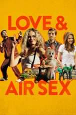 Nonton Streaming Download Drama Love & Air Sex (2013) gt Subtitle Indonesia