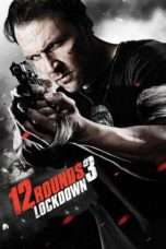 Nonton Streaming Download Drama Nonton 12 Rounds 3: Lockdown (2015) Sub Indo jf Subtitle Indonesia