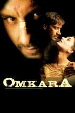 Nonton Streaming Download Drama Omkara (2006) Subtitle Indonesia