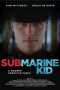 Nonton Streaming Download Drama The Submarine Kid (2016) Subtitle Indonesia