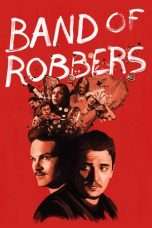 Nonton Streaming Download Drama Band of Robbers (2016) Subtitle Indonesia