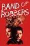 Nonton Streaming Download Drama Band of Robbers (2016) Subtitle Indonesia