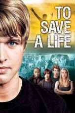 Nonton Streaming Download Drama To Save A Life (2009) Subtitle Indonesia