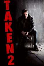 Nonton Streaming Download Drama Taken 2 (2012) jf Subtitle Indonesia