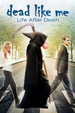 Nonton Streaming Download Drama Dead Like Me: Life After Death (2009) Subtitle Indonesia