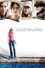 Nonton Streaming Download Drama Sleepwalking (2008) Subtitle Indonesia