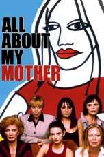 Nonton Streaming Download Drama All About My Mother (1999) Subtitle Indonesia