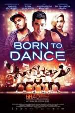 Nonton Streaming Download Drama Born to Dance (2015) Subtitle Indonesia