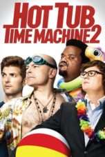 Nonton Streaming Download Drama Hot Tub Time Machine 2 (2015) Subtitle Indonesia