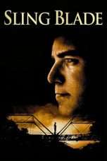 Nonton Streaming Download Drama Sling Blade (1996) Subtitle Indonesia