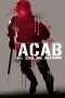 Nonton Streaming Download Drama A.C.A.B.: All Cops Are Bastards (2012) Subtitle Indonesia