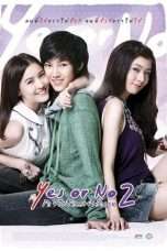 Nonton Streaming Download Drama Yes or No 2 (2012) Subtitle Indonesia