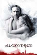 Nonton Streaming Download Drama All Good Things (2010) Subtitle Indonesia