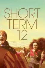 Nonton Streaming Download Drama Nonton Short Term 12 (2013) Sub Indo jf Subtitle Indonesia