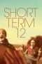 Nonton Streaming Download Drama Nonton Short Term 12 (2013) Sub Indo jf Subtitle Indonesia