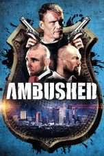 Nonton Streaming Download Drama Ambushed (2013) Subtitle Indonesia