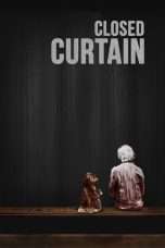 Nonton Streaming Download Drama Closed Curtain (2013) Subtitle Indonesia