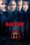 Nonton Streaming Download Drama Blackway (2015) jf Subtitle Indonesia