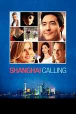 Nonton Streaming Download Drama Shanghai Calling (2012) Subtitle Indonesia