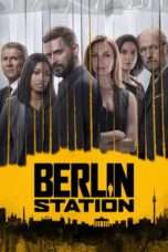 Nonton Streaming Download Drama Berlin Station Season 02 (2017) Subtitle Indonesia